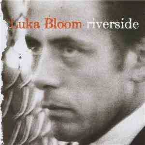Luka Bloom - Riverside album flac
