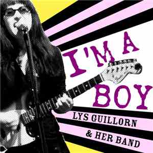 Lys Guillorn - I'm A Boy album flac