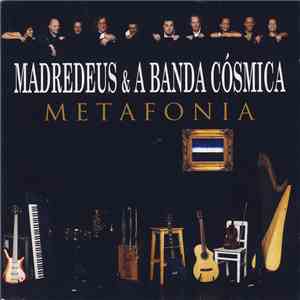 Madredeus & A Banda Cósmica - Metafonia album flac
