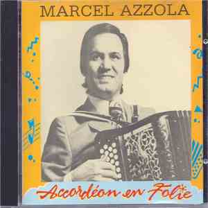 Marcel Azzola - Accordéon En Folie album flac