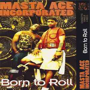 Masta Ace Incorporated - Born To Roll album flac