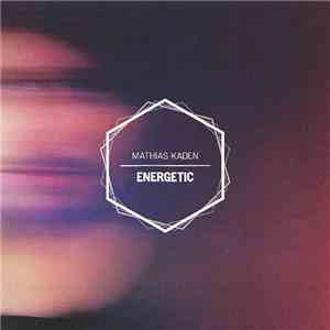 Mathias Kaden - Energetic album flac