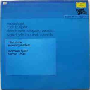 Mauricio Kagel / Milan Knížák / Kommissar Hjuler - match für drei spieler / answering machine / bromuc - 24ab album flac