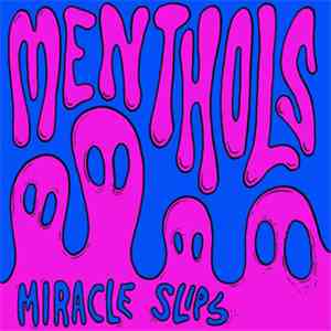 Menthols - The Miracle Slip album flac