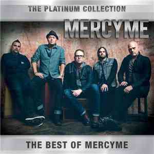 MercyMe - The Platinum Collection: The Best of MercyMe album flac