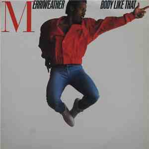 MerriWeather - Body Like That album flac