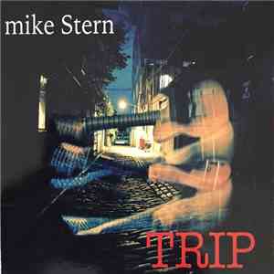 Mike Stern - Trip album flac