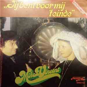 Mike Vincent - Jij Bent voor Mij Het Einde album flac