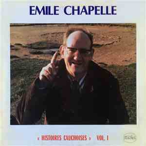 Émile Chapelle - Histoires Cauchoises Vol. I album flac