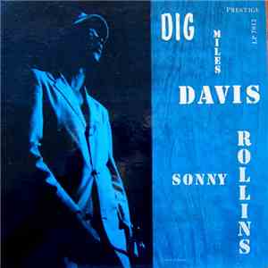 Miles Davis Featuring Sonny Rollins - Dig album flac