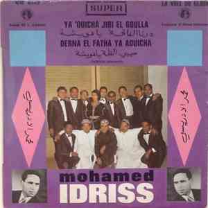 محمد الإدريسي = Mohamed Idriss - جيبي القلة يا عويشة / درنا الفاتحة يا عويشة = Djibi El Goulla Ya Aouicha / Derna El Fatha Ya Aouicha album flac