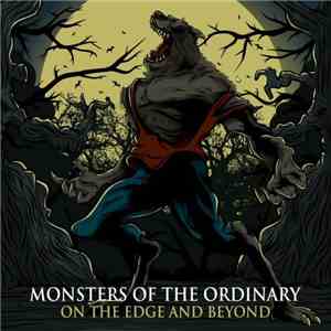 Monsters Of The Ordinary - On The Edge And Beyond album flac