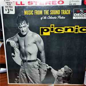 Morris Stoloff Conducting The Columbia Pictures Orchestra - Picnic: Music From The Sound Track Of The Columbia Picture album flac