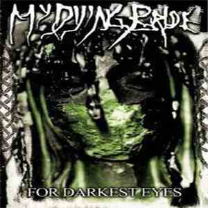 My Dying Bride - For Darkest Eyes album flac