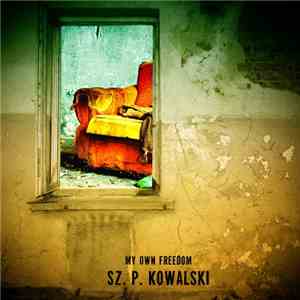 MyOwnFreedom - Sz. P. Kowalski album flac