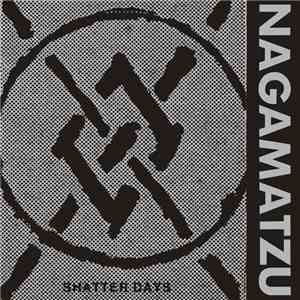 Nagamatzu - Shatter Days album flac
