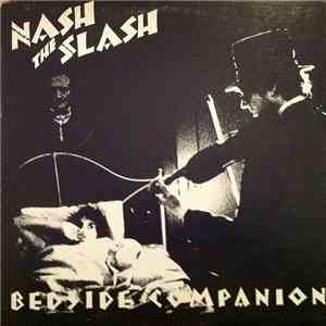 Nash The Slash - Bedside Companion album flac