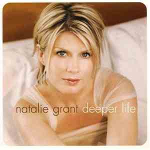 Natalie Grant - Deeper Life album flac