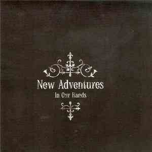 New Adventures  - In Our Hands album flac