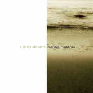 Ninth Desert - Recycled Memories album flac