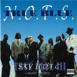 N.O.T.S. - True Blue III: Sky II Da' C album flac