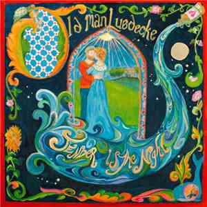 Old Man Luedecke - Tender Is The Night album flac