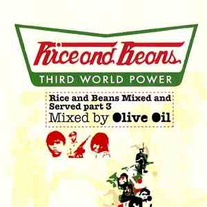 Olive Oil - Rice & Beans: Mixed & Served Part 3 album flac