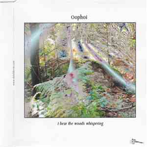 Oophoi - I Hear The Woods Whispering album flac