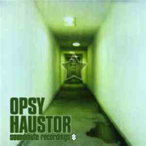 Opsy - Haustor album flac