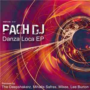 Pach DJ - Danza Loca EP album flac