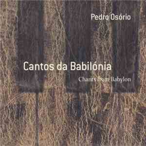 Pedro Osório - Cantos Da Babilónia album flac