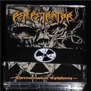 Perpetratör - Thermonuclear Epiphany album flac