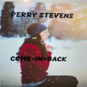 Perry Stevens - "Come-In-Back" album flac
