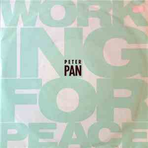 Peter Pan  - Working For Peace album flac