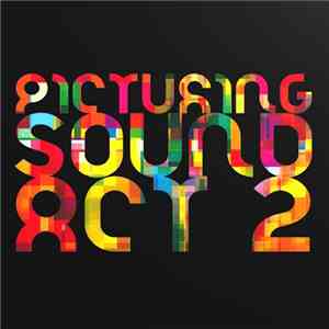 Picturing Sound - ACT 2 album flac