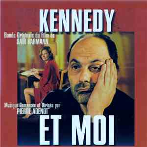 Pierre Adenot - Bande Originale Du Film: Kennedy Et Moi album flac