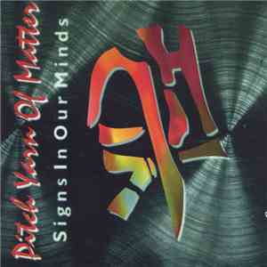 Pitch Yarn Of Matter - Signs In Our Minds album flac