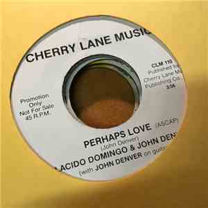 Placido Domingo And John Denver - Perhaps Love / Annie's Song album flac