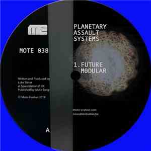 Planetary Assault Systems - Future Modular EP album flac