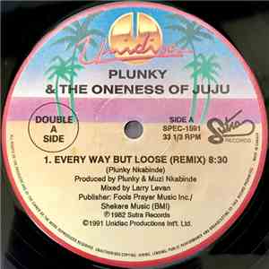 Plunky & Oneness Of Juju - Every Way But Loose (Remix) album flac
