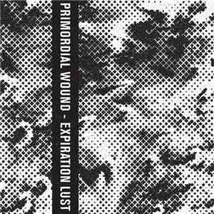 Primordial Wound - Expiration Lust album flac