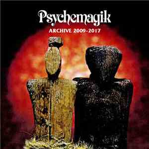 Psychemagik - Psychemagik Archive 2009​-​2017 album flac