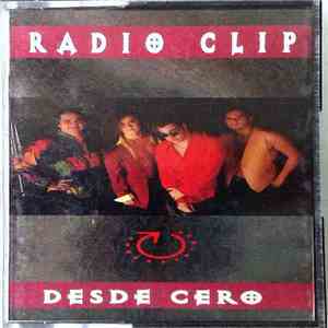 Radio Clip - Desde Cero album flac