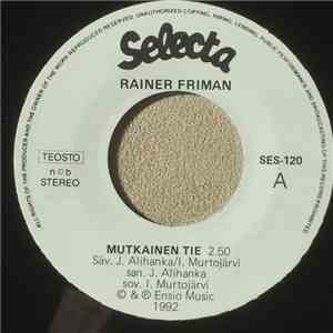 Rainer Friman - Mutkainen Tie / Aika Kulkee album flac