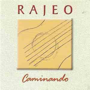 Rajeo - Caminando album flac