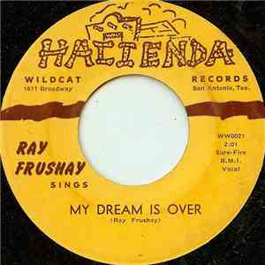 Ray Frushay - My Dream Is Over album flac