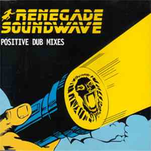 Renegade Soundwave - Positive Dub Mixes album flac