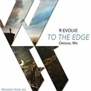 R:EVOLVE - To The Edge album flac