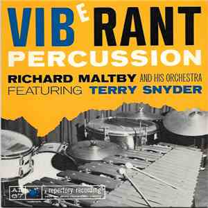 Richard Maltby And His Orch. Featuring Terry Snyder - Viberant Percussion album flac