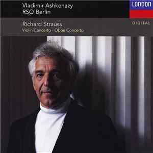 Richard Strauss - RSO Berlin, Vladimir Ashkenazy - Violin Concert / Oboe Concerto album flac